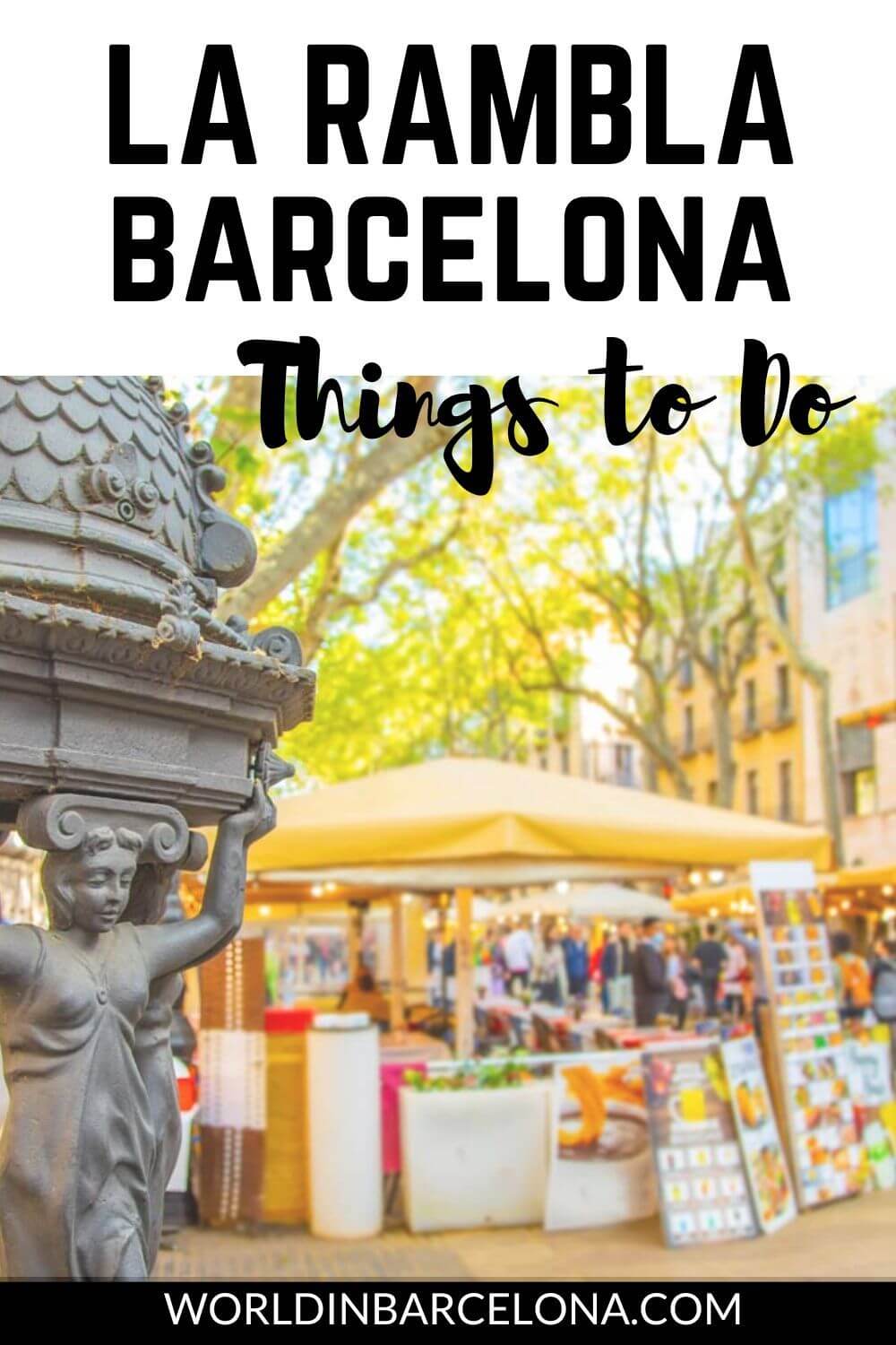 Touring the Iconic La Rambla, Barcelona - World in Barcelona